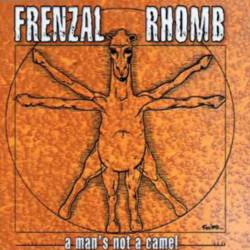 Frenzal Rhomb : A Man's Not a Camel